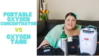 PORTABLE OXYGEN CONCENTRATORS VS OXYGEN TANKS