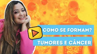 Tumores e Câncer (Ep.1) || Como se formam....?