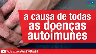 A Causa De Todas As Doenças Autoimunes