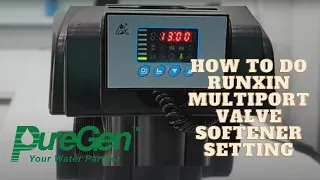 How to Do the Setting for Runxin Automatic Flow Control Valve for Water Softener System