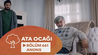 Ata Ocağı (661-ci Seriya) ANONS