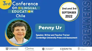 The 3° Conference on Bilingual Education 2022 - PennyUr - Cambridge University Press and Assessment