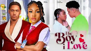 THE BOY I LOVE -  ANGEL UNIGWE ,ERONINI OSINACHIM , OBY TITUS