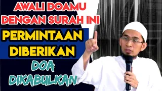 Sulit Bagi Allah Menolak Doa yang Diawali Bacaan Ini - Ustadz Adi Hidayat