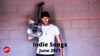 Indie/Rock/Alternative/Folk Compilation - June 2021