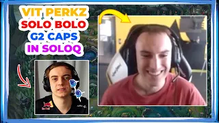 VIT Perkz SOLO BOLO G2 CAPS in SoloQ 👀