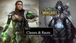 OMG This game is so much better! - WoW vs ESO - Classes and Races