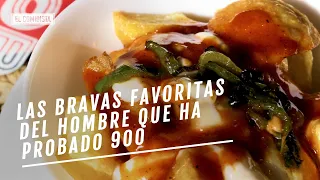 EL COMIDISTA | Las bravas favoritas del hombre que ha probado 900