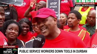 PSA Strike | Civil servants down tools in Durban: Vusi Khumalo updates