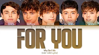 Why Don't We - For You | (Color Coded Lyrics)