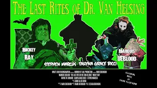 The Last Rites of Dr Van Helsing 2018