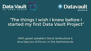 The things I wish I knew before I started my first Data Vault Project!