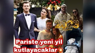 Kivanc Tatlitug ve esi Basak evlendikleri Pariste yeni yili kutlayacak💥