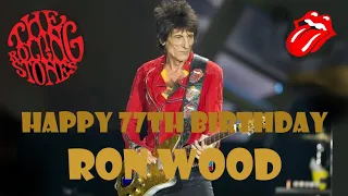 Happy 77th Birthday Ron Wood & BONUS (Ronnie Wood is so good!)