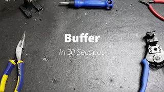 Buffer in 30 Seconds