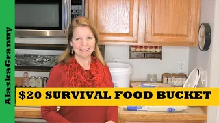 20 Dollar Survival Food Bucket DIY 30 Days of Food For Prepper Pantry