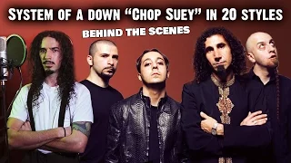 System Of A Down - Chop Suey in 20 Styles (Behind The Scenes)