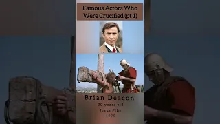 Famous Actors Who Were Crucified (pt 1) - Brian Deacon #jesusfilm  #crucifixion