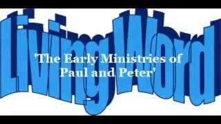 'The Early Ministries of Paul and Peter' Acts 9:20-43