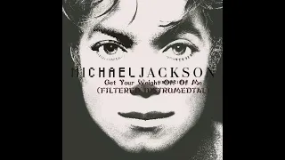 Michael Jackson - Get Your Weight Off Of Me (Filtered Instrumental)
