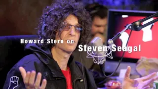 Howard Stern On Steven Segal