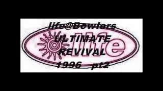 life@Bowlers ULTIMATE REVIVAL  '96  pt2.wmv