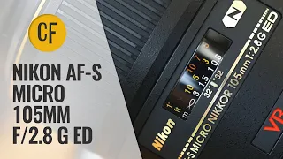 Nikon AF-S Micro 105mm f/2.8 G ED lens review with samples