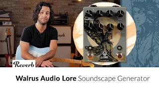 Walrus Audio Lore Is an Ambient Soundscape Generator Effects Pedal | NAMM 2022