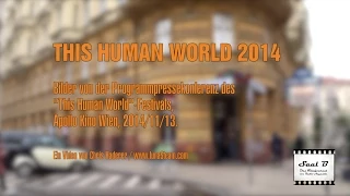 THIS HUMAN WORLD 2014 (clips@lunaSteam.com)