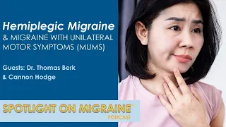 Hemiplegic Migraine & Migraine with Unilateral Motor Symptoms (MUMS)