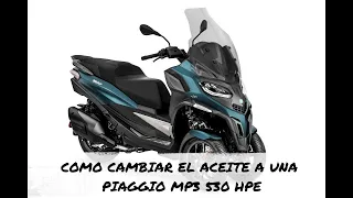 COMO CAMBIAR EL ACEITE A UNA PIAGGIO MP3 530 HPE