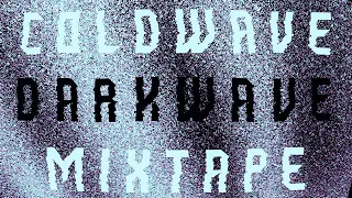 Coldwave, Darkwave, Minimal, Dark Techno Pop MIXTAPE [2022]