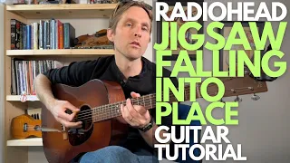 Jigsaw Falling Into Place - Radiohead Guitar Tutorial - Guitar Lessons with Stuart!