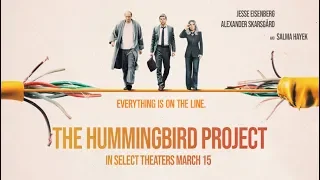 The Hummingbird Project (2019) Official Trailer