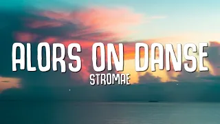 Stromae - Alors On Danse (Lyrics)