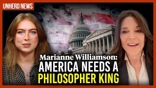 Marianne Williamson: America needs a Philosopher King