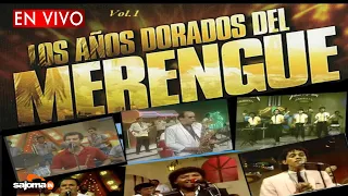 LA EPOCA DORADA DEL MERENGUE EN VIVO ''MERENGUES CLASICOS'' #losanosdorado #merengueclasicos