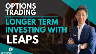 Longer term investing with LEAPs