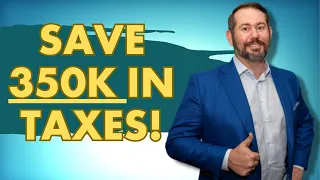 How To Save $350k In Taxes In Your Retirement Planning and Live Your Retirement DREAM!