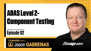 Snap-on Live Training Episode 02 – ADAS Level 2 - Component Testing