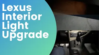 How to Upgrade 3rd Gen (2010-2015) Lexus RX350 Interior Lights to LEDs