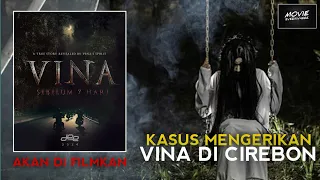 KASUS VINA CIREBON AKAN DI FILMKAN OLEH DEE COMPANY | VINA: SEBELUM 7 HARI