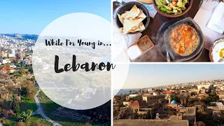 LEBANON TRAVEL VIDEO | While I'm Young