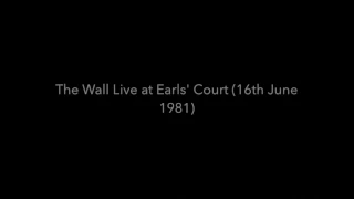 Pink Floyd The Wall Live at Earls Court June 16 1981 'Watching the World Upon The Wall' (Audio Only)