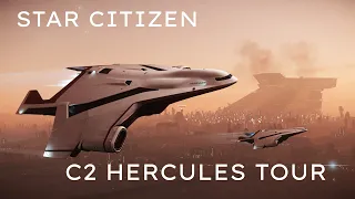 Star Citizen Crusader C2 Hercules Tour I No Commentary