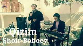 Shoir Boboev - Qizim / Javlon Barot sheri | Шоир Бобоев - Кизим / Жавлон Барот Шеъри 2020