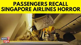Passengers Relive Singapore Airlines Turbulence Nightmare | Singapore Airlines Flight News | G18V