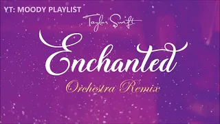 Enchanted - Orchestra Version by Taylor Swift (REMIX) [USE HEADPHONES 8D AUDIO]