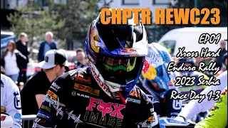 Xross WESS Hard Enduro Rally 2023 Serbia, Race Day 1-3 with Manuel Lettenbichler, Billy Bolt