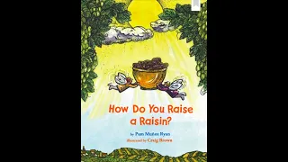 HMH Module 9 How do you Raise a Raisin?